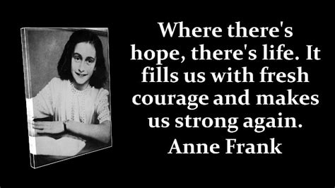 Top 25 Anne Frank Quotes