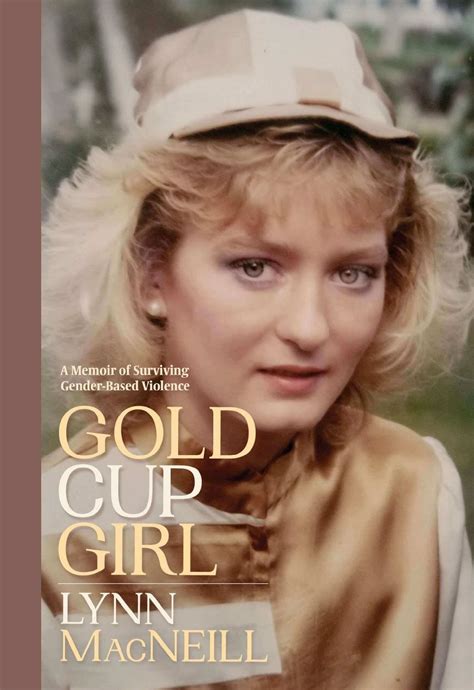 Gold Cup Girl: A Memoir of Surviving Gender-Based Violence - The Buzz