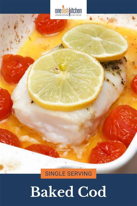 Easy Baked Cod Recipe For One - One Dish Kitchen