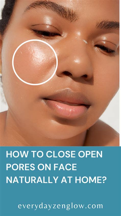 how to close open pores on face at home