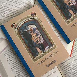 Mau Começou Ou Mal Começou - Mau começo : Snicket, Lemony, Helquist, Brett, Helquist, Brett ...