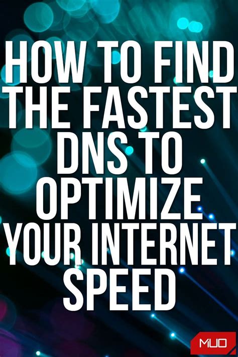 How to Find the Fastest DNS to Optimize Your Internet Speed in 2021 ...
