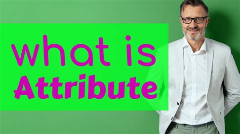 Attribute | Definition of attribute - YouTube