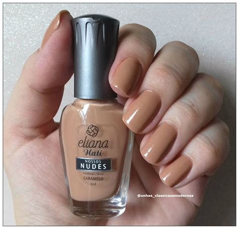 Unhas Clássicas e Modernas : Coleção Nossos Nudes Nati Cosmética e Eliana