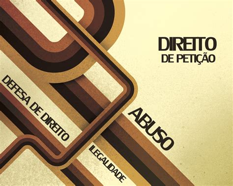 Demandar Pedir Algo A Que Se Tem Direito - Até Aprovar: Direito de petição