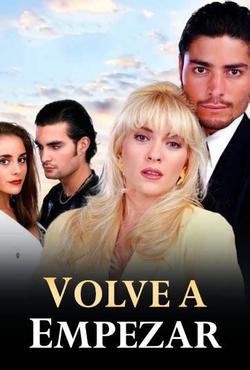 Volver a Empezar novela mexicana