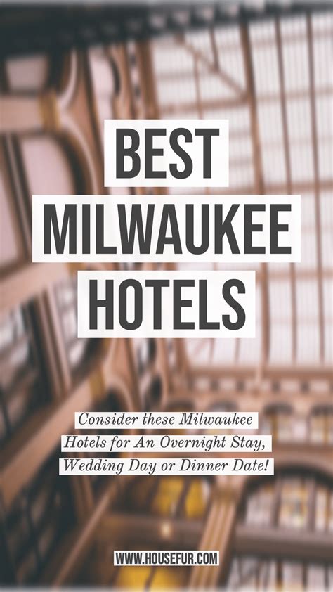 Best Milwaukee Hotels