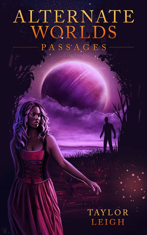 Alternate Worlds: Passages eBook by Taylor Leigh - EPUB | Rakuten Kobo