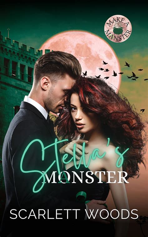Stella's Manster (Make a Manster) by Scarlett Woods | Goodreads