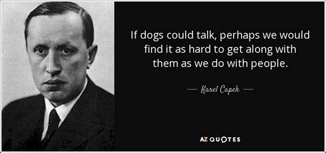 TOP 25 QUOTES BY KAREL CAPEK | A-Z Quotes