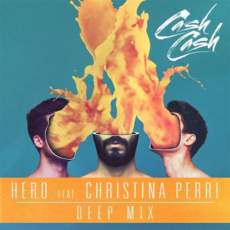 Album Hero (feat. Christina Perri) [Deep Mix], Cash Cash | Qobuz ...