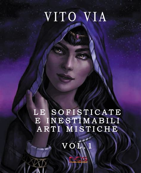 LE SOFISTICATE E INESTIMABILI ARTI MISTICHE VOL.1 - Vito Via Shop