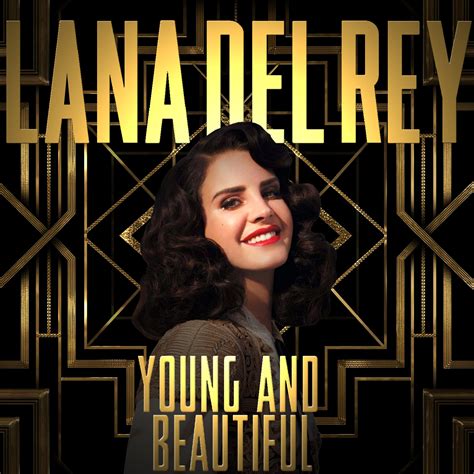 Lana Del Rey Young And Beautiful - Single by cal2021 on DeviantArt