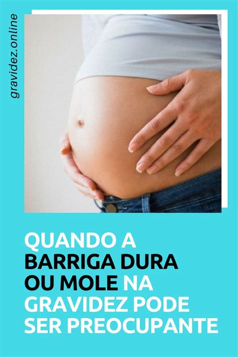 É Normal A Barriga Fica Dura - MOLE OU DURA: qual é a barriga normal na gravidez? | Barriga dura ...