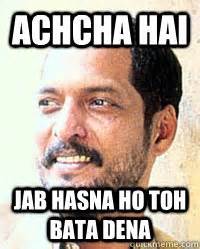 Nana Patekar memes | quickmeme