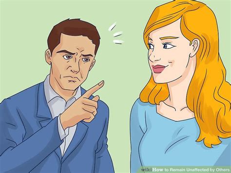 3 Ways to Remain Unaffected by Others - wikiHow