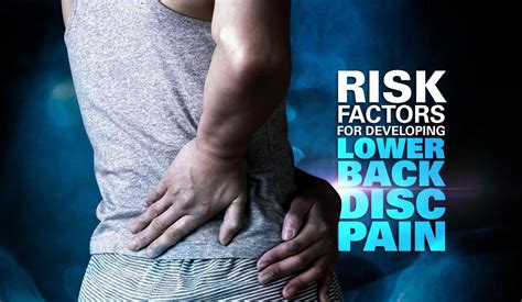 Risk Factors for Developing Lower Back Disc Pain - San Diego ...