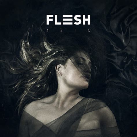 SKIN | Flesh