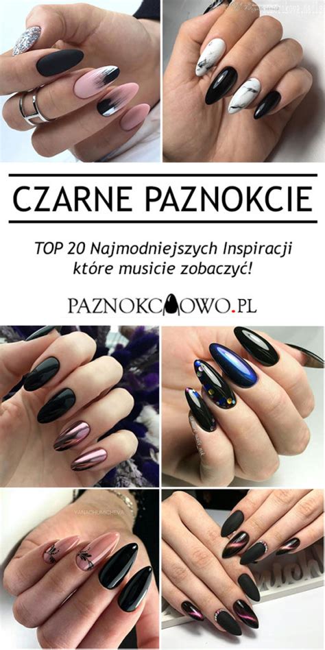TOP 20 Najmodniejszych Inspiracji na Czarne Paznokcie - Musicie Je Zobaczyć
