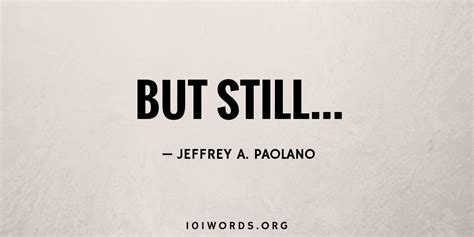 But Still... - 101 Words
