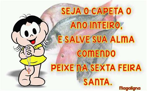 Porque Comer Peixe Na Sexta Feira Santa - Comer Peixe Na Sexta-Feira Santa - Casa dos Memes