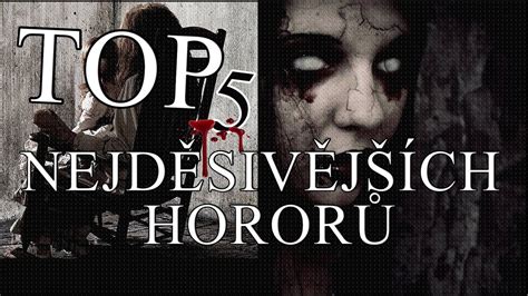 TOP 5 - NEJDĚSIVĚJŠÍCH HOROROVÝCH FILMŮ! - YouTube
