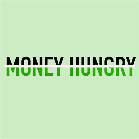 money hungry medium