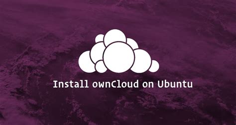 How to Install and Configure ownCloud with Apache on Ubuntu 18.04 ...