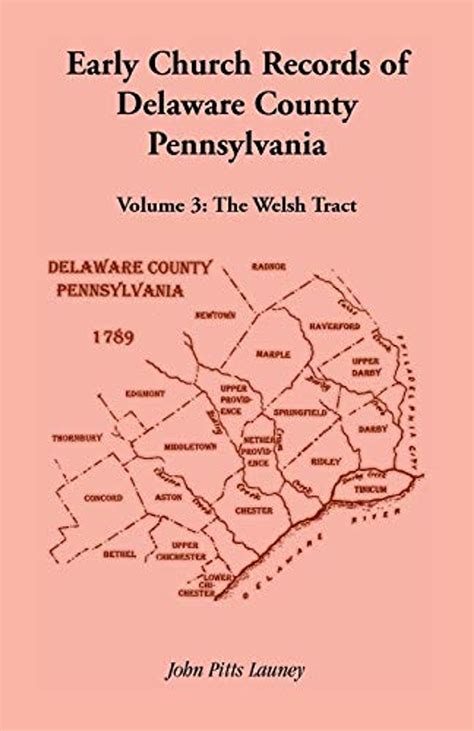 Early Church Records Of Delaware County, Pennsylvania, Volume 3: The