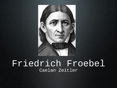 Friedrich froebel