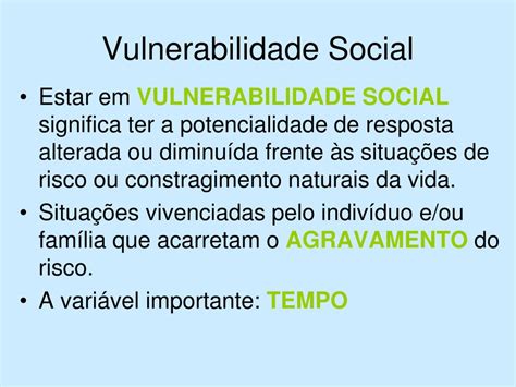 O Que Significa Vulnerabilidade - PPT - Questão Social: Vulnerabilidades e riscos sociais, PNAS e SUAS ...