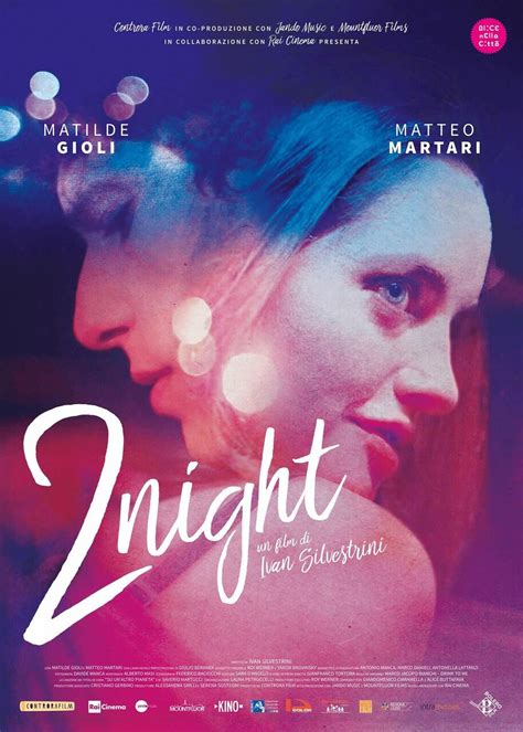 Dal 25 maggio al cinema “2Night”, un film di Ivan Silvestrini con ...