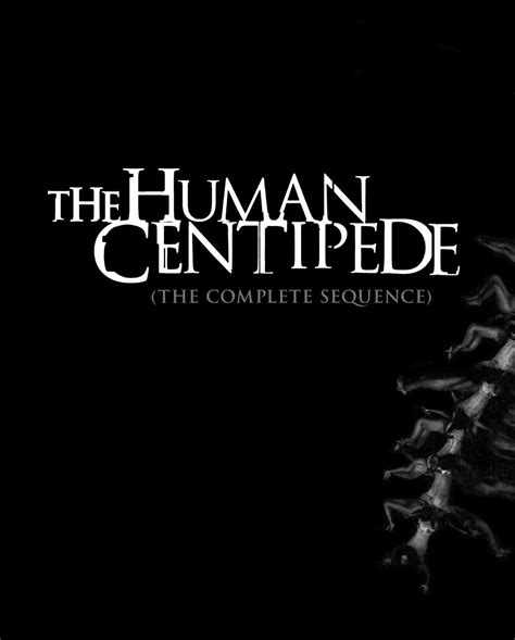 The Human Centipede: The Complete Sequence Blu-ray... - Broke Horror Fan