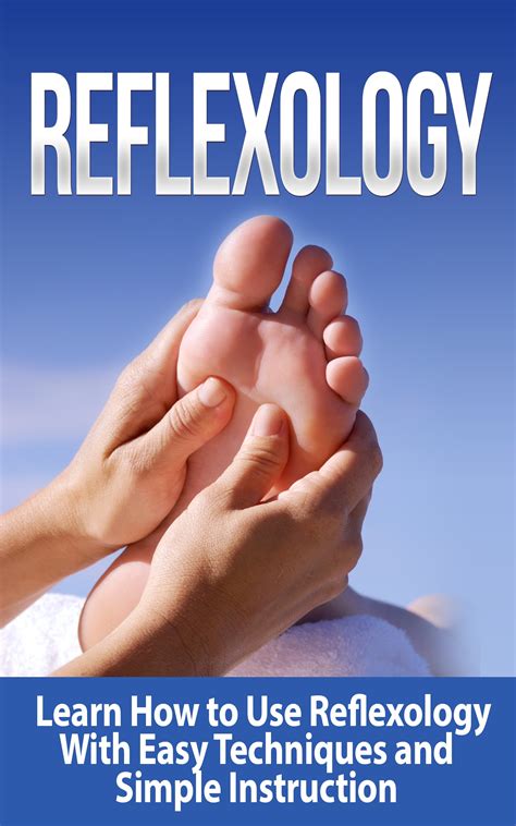 Reflexology Learn How To Use Reflexology With Easy Techniques And Simple Instruction Foot Reflexology Hand Reflexology Reflexology Massage Alternative Acupressure Tennis Ball Massage Podiatry