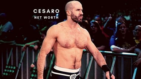 cesaro net worth 2022
