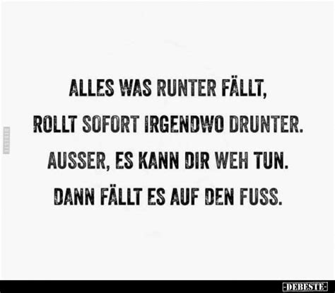 Alles was runter fällt, rollt sofort irgendwo drunter... - DEBESTE.de