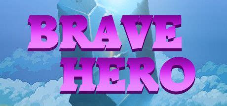 Brave Hero for Windows (2020) - MobyGames