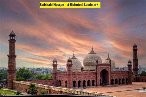 badshahi mosque lahore  majestic legacy  mughal architecture