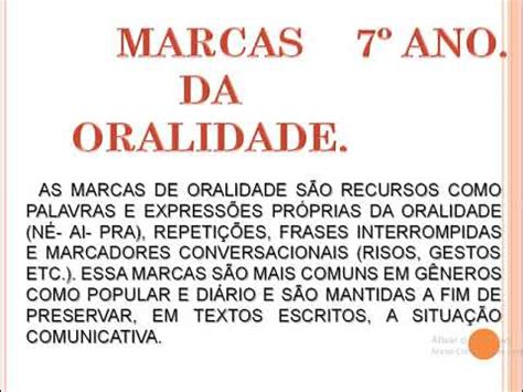 7 ANO, MARCAS DA ORALIDADE - YouTube