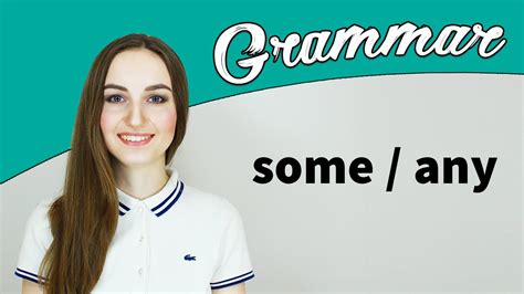 Some / Any - Грамматика английского языка - English Spot - YouTube