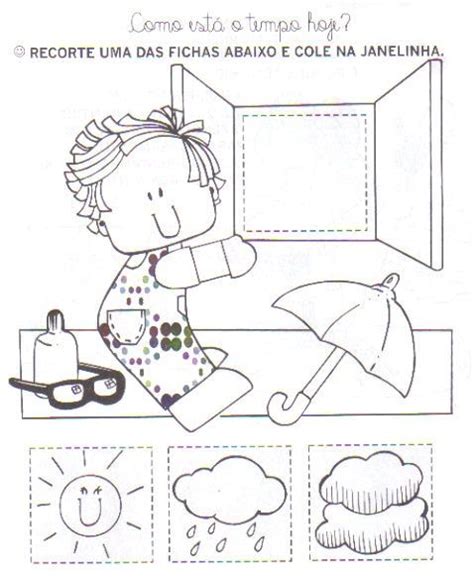 Atividade Noções De Tempo Educação Infantil - Educação Infantil, Criatividade e Amor: ATIVIDADE; COMO O TEMPO ESTÁ ...