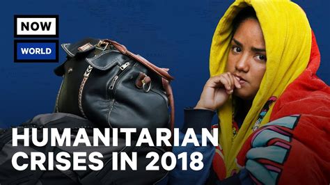 Humanitarian Crises Around the World: Year in Review | NowThis World ...