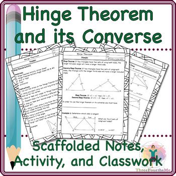 hinge theorem scaffolded notes activity  classwork  threefourthsme