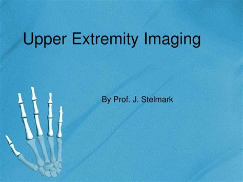 upper extremity imaging powerpoint    id