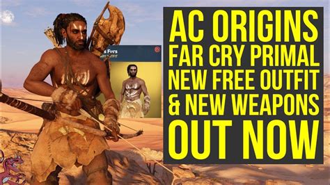 Assassin's Creed Origins Far Cry Primal Outfit & Weapons OUT NOW (AC ...