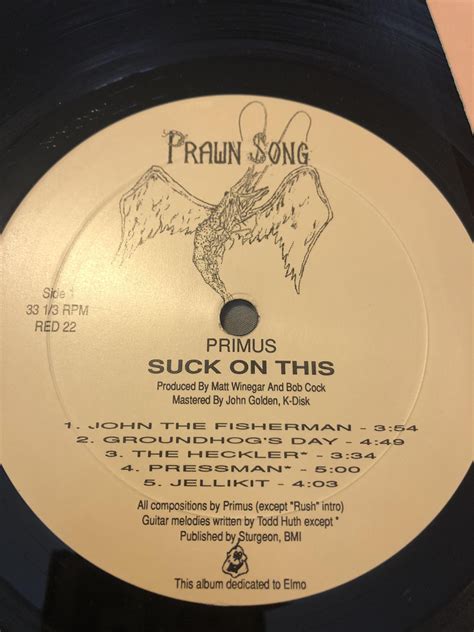 Original “Suck On This” Primus Vinyl on Les Claypool’s own Prawn Song