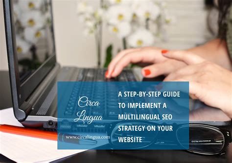 A step-by-step guide to implement a multilingual SEO strategy on your