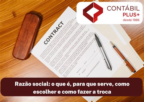 Razão social: o que é, para que serve, como escolher e como fazer a troca