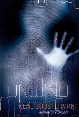 Unwind neal shusterman summary details spark deep ethical debates