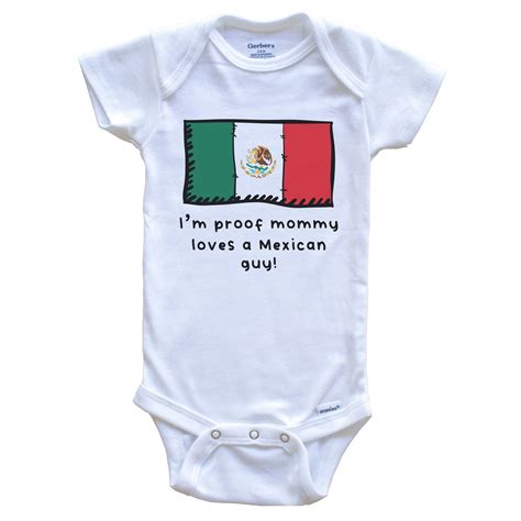 Luvly I'M Proof Mommy Loves A Mexican Guy Mexico Flag One Piece Baby